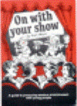 On with Your Show