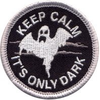 Keep Calm it's only Dark, 50mm fun badge