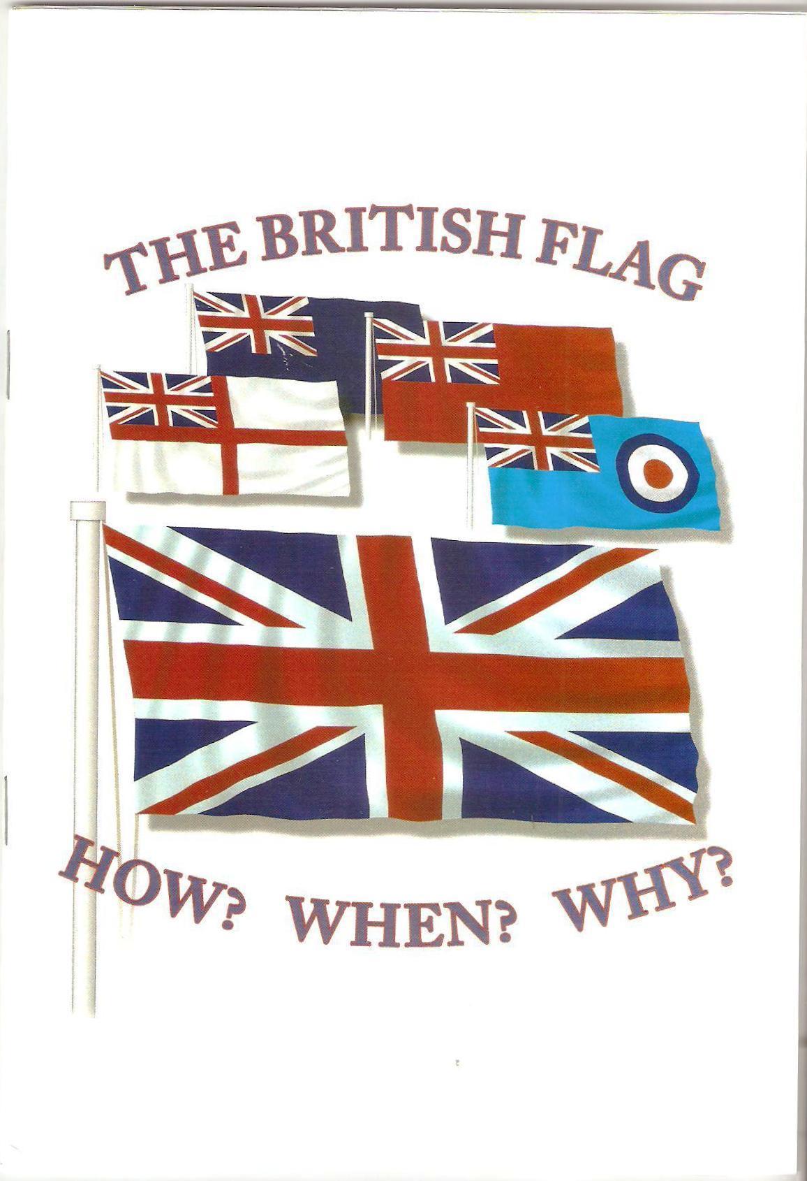 The British Flag, How, When, Why