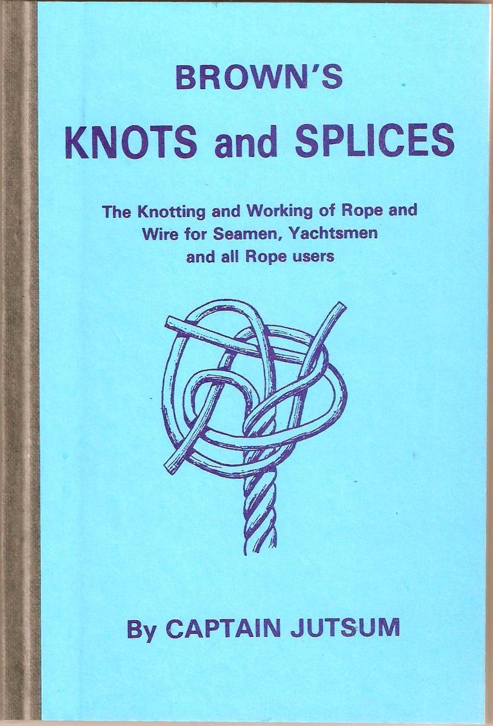 Brown's Knots and Splices